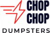 Chop Chop Dumpsters